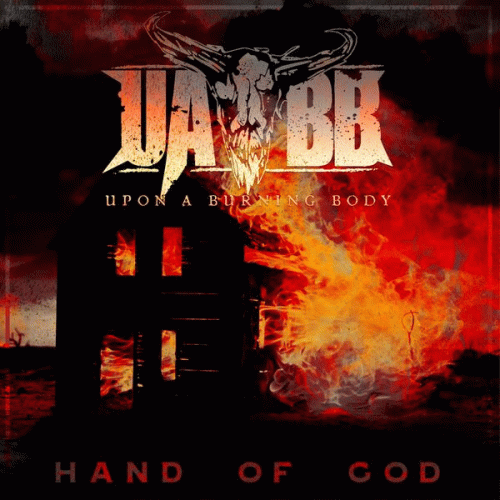 Upon A Burning Body : Hand of God